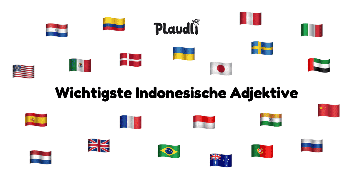 Die 200 Wichtigsten Indonesischen Adjektive (Liste)